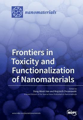 Frontiers in Toxicity and Functionalization of Nanomaterials (hftad)