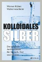 Kolloidales Silber (inbunden)
