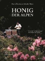 Das kulinarische Erbe der Alpen - Honig der Alpen (h�ftad)