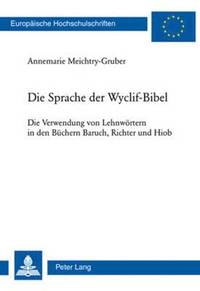 Die Sprache Der Wyclif-Bibel (hftad)