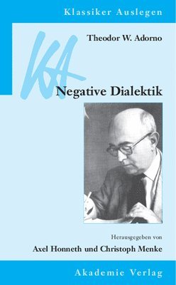 Theodor W. Adorno: Negative Dialektik (h�ftad)