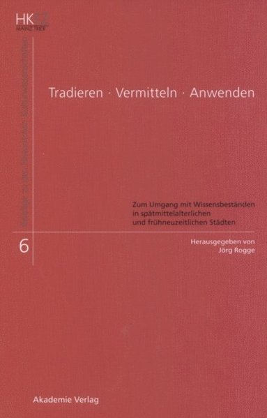 Tradieren - Vermitteln - Anwenden (hftad)