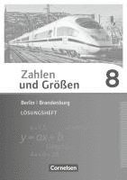 Zahlen und Größen 8. Schuljahr - Berlin und Brandenburg - Lösungen zum Schülerbuch