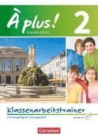 À plus! Nouvelle édition. Band 2. Klassenarbeitstrainer mit Lösungen und Audio-CD (häftad)