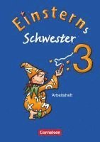 Einsterns Schwester - Sprache und Lesen 3. Schuljahr.Arbeitsheft (pussel)