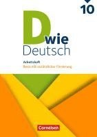 D wie Deutsch - Zu allen Ausgaben 10. Schuljahr - Arbeitsheft mit L�sungen