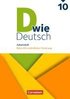 D wie Deutsch - Zu allen Ausgaben 10. Schuljahr - Arbeitsheft mit L�sungen