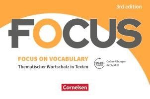 Focus on Vocabulary B1/B2 - Gymnasiale Oberstufe und berufsbildende Schulen
