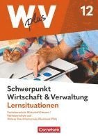 W plus V - FOS Hessen / FOS u. HBFS Rheinland-Pfalz - Pflichtbereich 12: Wirtschaft und Verwaltung - Arbeitsbuch (hftad)
