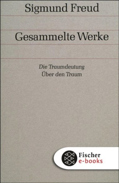Die Traumdeutung / Ã¿ber den Traum (inbunden)