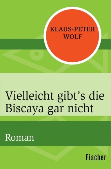 Vielleicht gibt''s die Biscaya gar nicht (hftad)