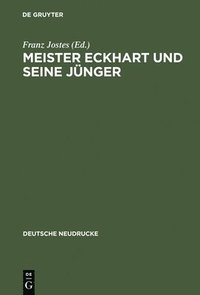 Meister Eckhart und seine Jnger (inbunden)