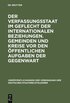 Der Verfassungsstaat Im Geflecht Der Internationalen Beziehungen. Gemeinden Und Kreise VOR Den �ffentlichen Aufgaben Der Gegenwart