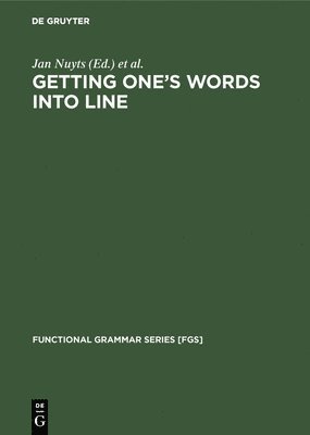 Getting One's Words Into Line: On Word Order and Functional Grammar (inbunden)