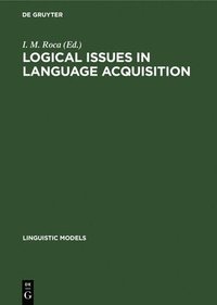 Logical Issues in Language Acquisition (inbunden)