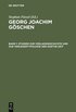 Georg Joachim Gschen, Band 1, Studien zur Verlagsgeschichte und zur Verlegertypologie der Goethe-Zeit