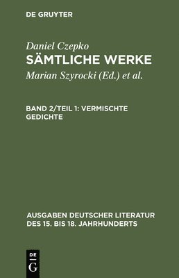 Smtliche Werke, Band 2/Teil 1, Vermischte Gedichte (inbunden)