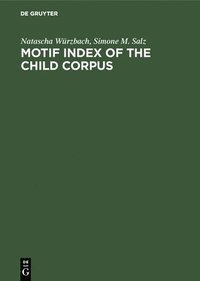 Motif Index of the Child Corpus (inbunden)