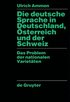 Die deutsche Sprache in Deutschland, sterreich und der Schweiz
