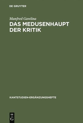 Medusenhaupt der Kritik (inbunden)