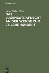 Jugendstrafrecht an der Wende zum 21. Jahrhundert (inbunden)