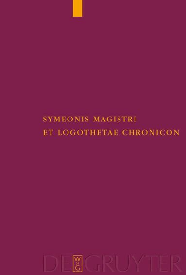 Symeonis Magistri et Logothetae Chronicon (inbunden)