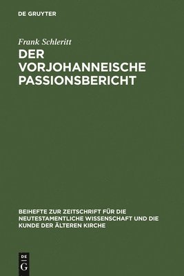 vorjohanneische Passionsbericht (h�ftad)
