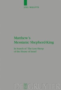 Matthew's Messianic Shepherd-King (e-bok)