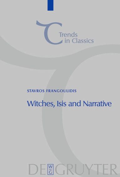 Witches, Isis and Narrative (inbunden)