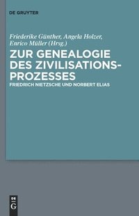 Zur Genealogie des Zivilisationsprozesses (inbunden)