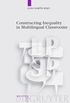 Constructing Inequality in Multilingual Classrooms