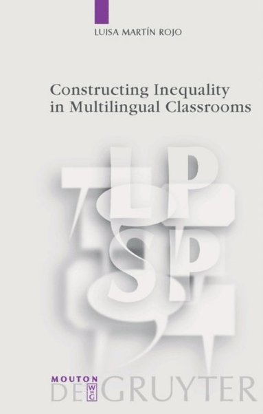 Constructing Inequality in Multilingual Classrooms (inbunden)