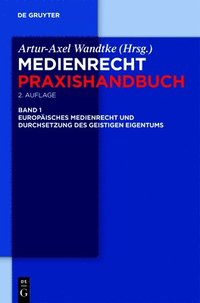 Europisches Medienrecht und Durchsetzung des geistigen Eigentums (inbunden)