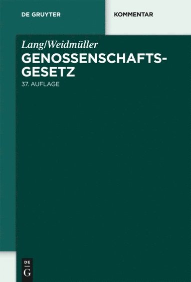 Lang/Weidmüller. Genossenschaftsgesetz (e-bok)