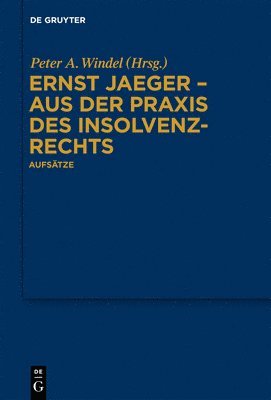 Ernst Jaeger - Aus der Praxis des Insolvenzrechts (inbunden)