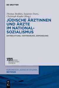 Jdische rztinnen und rzte im Nationalsozialismus (inbunden)