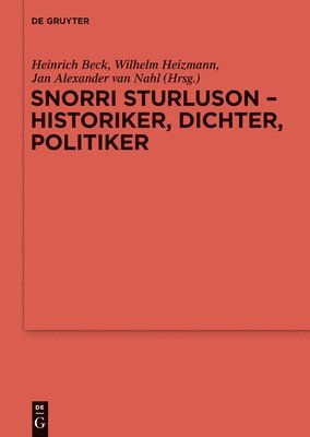 Snorri Sturluson - Historiker, Dichter, Politiker (inbunden)