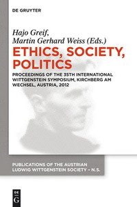 Ethics, Society, Politics (inbunden)