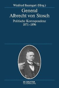General Albrecht von Stosch (inbunden)