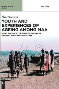 Youth and Experiences of Ageing among Maa (inbunden)