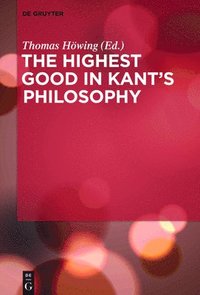 The Highest Good in Kants Philosophy (inbunden)