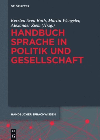 Handbuch Sprache in Politik und Gesellschaft (h�ftad)