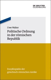 Politische Ordnung in der römischen Republik (e-bok)