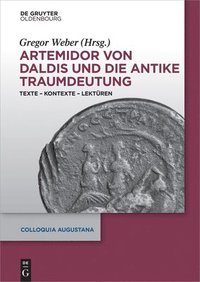 Artemidor von Daldis und die antike Traumdeutung (inbunden)