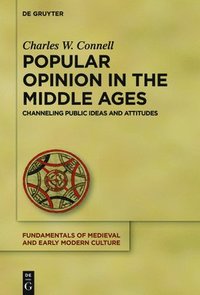 Popular Opinion in the Middle Ages (inbunden)