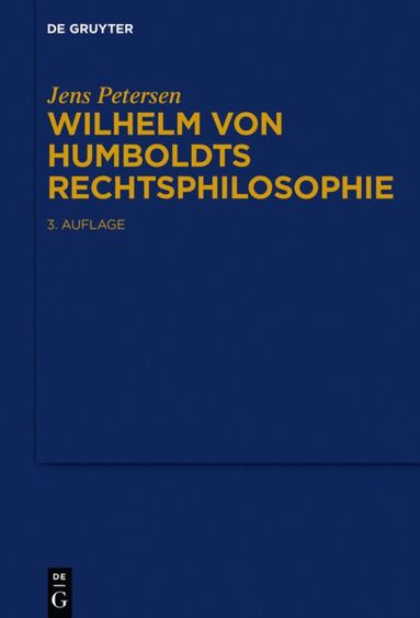 Wilhelm von Humboldts Rechtsphilosophie (inbunden)