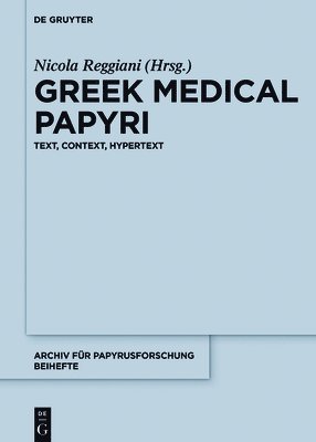 Greek Medical Papyri (inbunden)
