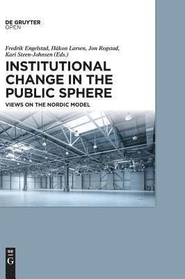 Institutional Change in the Public Sphere (inbunden)