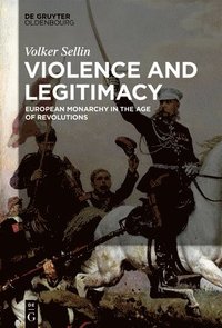 Violence and Legitimacy (inbunden)