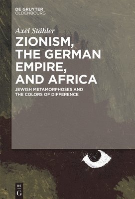 Zionism, the German Empire, and Africa (hftad)
